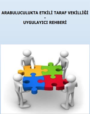 t.c. adalet bakanlığı - andrew goodman : arabuluculukta etkili taraf vekilliği - uygulayıcı rehberi -ocak 2016