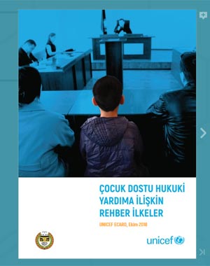 türkiye barolar birliği - unicef: çocuk dostu hukuki yardıma ilişkin rehber ilkeler