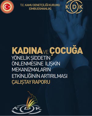 KAMU DENETÇİLİĞİ KURUMU KADIN VE ÇOCUK CALIŞTAYI ŞUBAT 2018