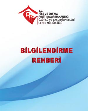 Aile, Çalışma ve Sosyal Hizmetler Bakanlığı Engelli Bilgilendrime Rehberi