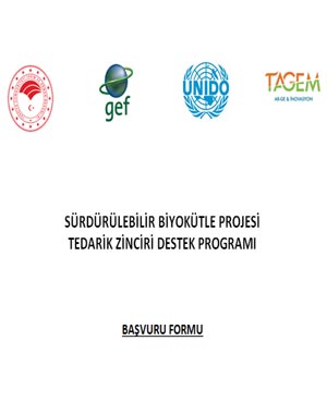 küresel çevre fonu (gef) tarafından desteklenen, tarım ve orman bakanlığı tarımsal araştırmalar ve politikalar genel müdürlüğü ve birleşmiş milletler sınai kalkınma teşkilatı (unıdo): biyolojik kütlenin sürdürülebilir kullanımı projesi- 08 nisan – 15 haziran 2019