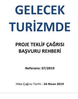 t.c. kültür ve turizm bakanlığı - anadolu efes: gelecek turizmde proje teklif çağrısı