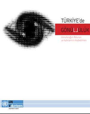 birleşmiş milletler gönüllüleri (unv) programı türkiye & gsm gençlik servisleri merkezi: türkiye'de gönüllülük