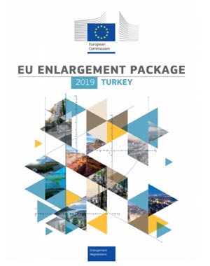Avrupa Birliği Türkiye Delegasyonu: AB Genişleme Paketi 2019 Türkiye Raporu