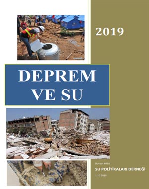 Su Politikaları Derneği Deprem ve su raporu