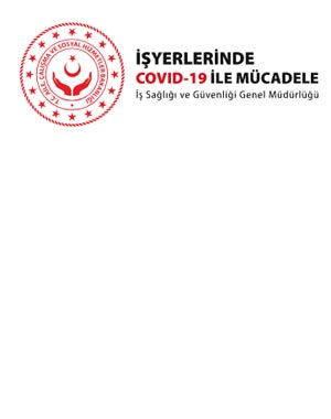 Çalışma ve Sosyal Güvenlik Bakanlığından işyerlerinde COVID-19 ile Mücadele Önlemleri