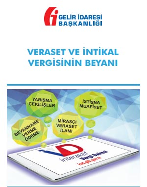 GELİR İDARESİ BAŞKANLIĞI Veraset ve İntikal Vergisinin Beyanı Temmuz 2020